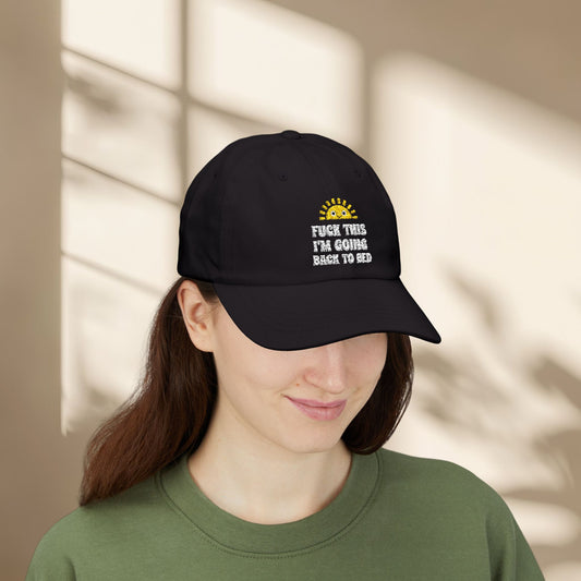 F*** This I'm going back to bed Embroidered Hat