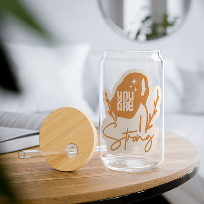 You are Strong Sipper Glass