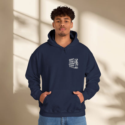 Hoodie - 'Didn't Stab anyone today'