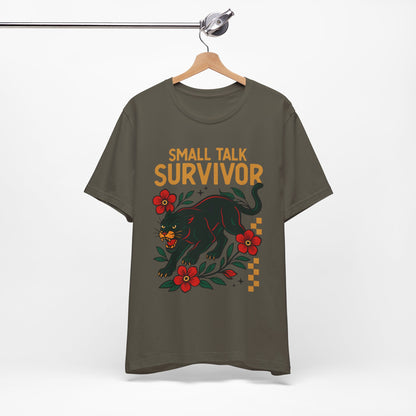 Small Talk Survivor Shirt
