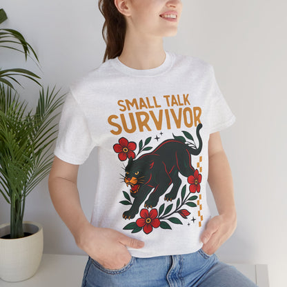 Small Talk Survivor Shirt
