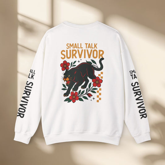 Small Talk Survivor Unisex Sweatshirt