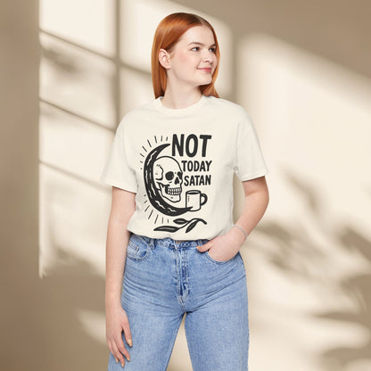 Not Today Satan Shirt