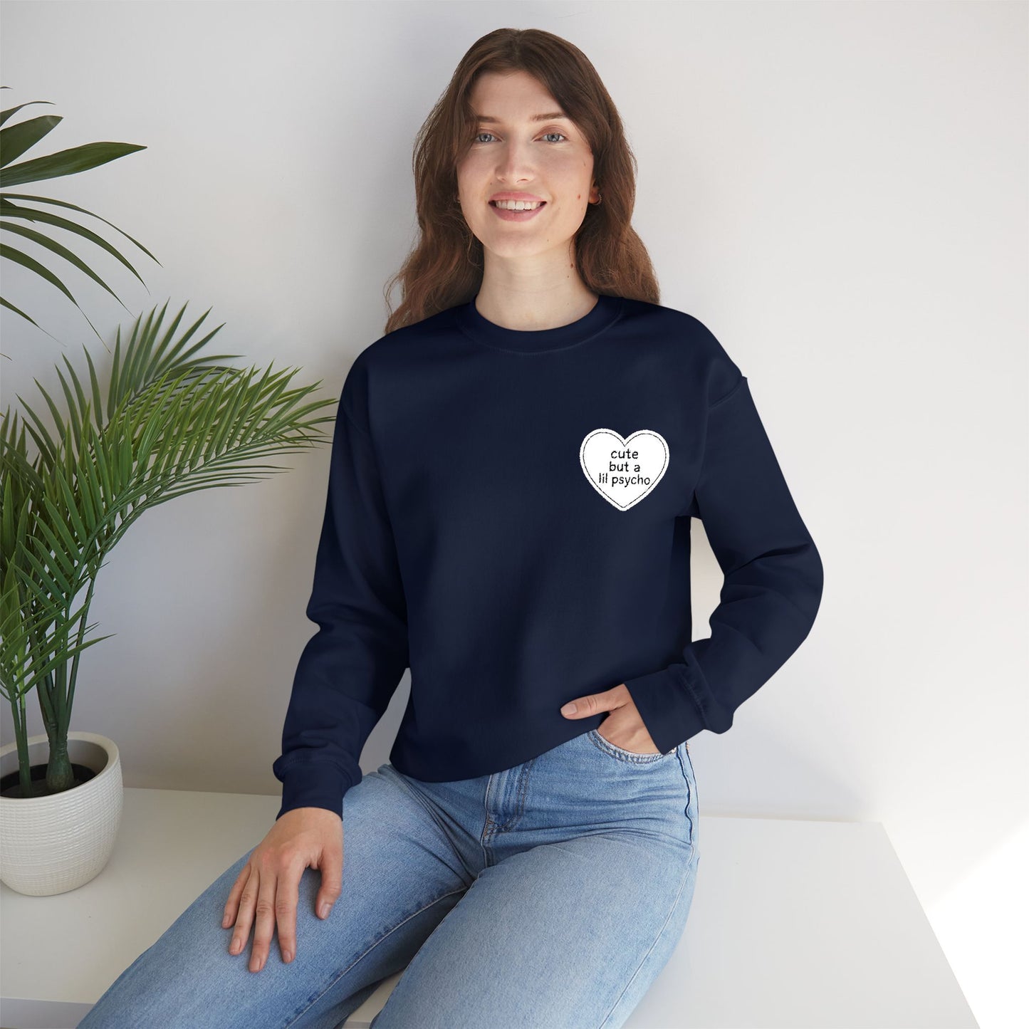 Cute But a Lil' Psycho Embroidered Sweatshirt