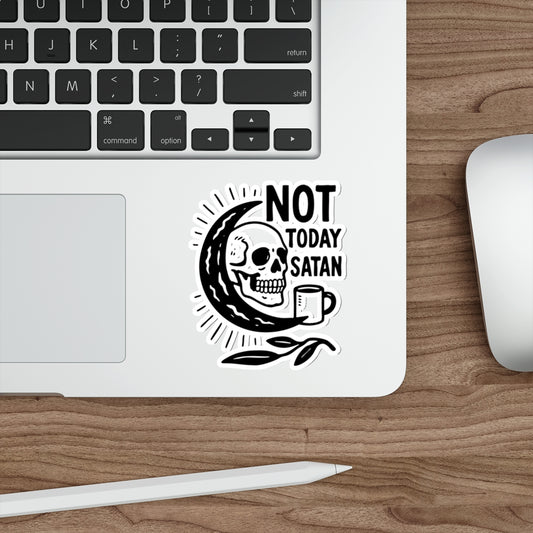 Not Today Satan Die-Cut Sticker