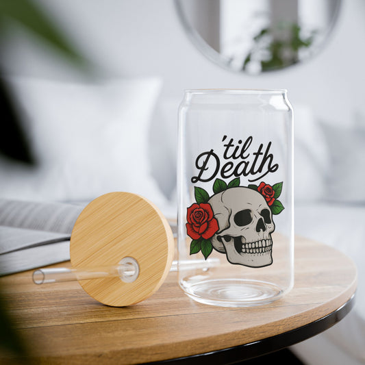 Til' Death Sipper Glass