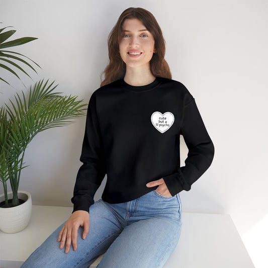 Cute But a Lil' Psycho Embroidered Sweatshirt
