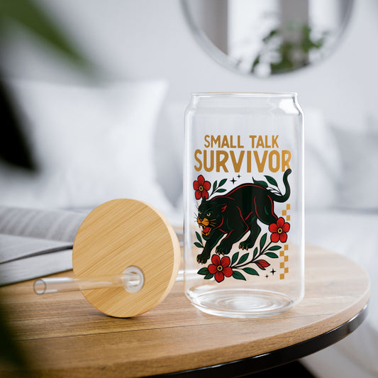 Small Talk Survivor Sipper Glass