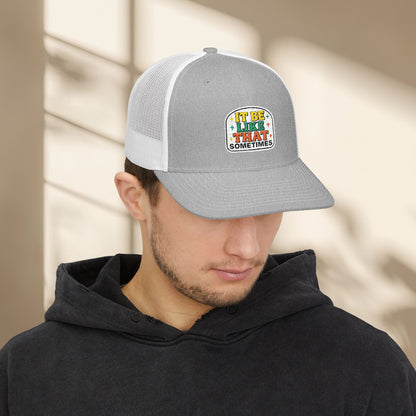 It Be Like That Embroidered Trucker Hat