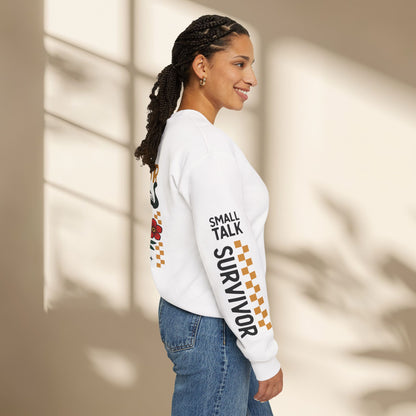 Small Talk Survivor Unisex Sweatshirt