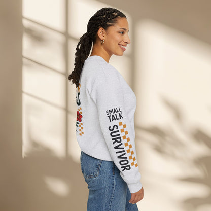 Small Talk Survivor Unisex Sweatshirt
