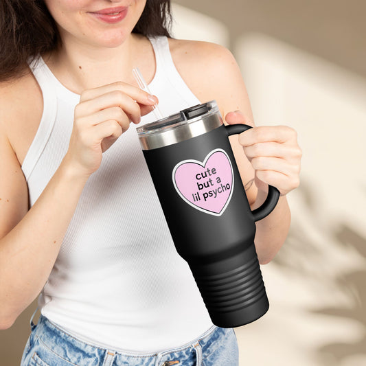 Cute But A Lil Psycho Travel Mug