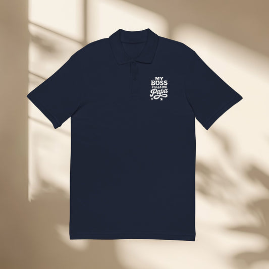My Boss Calls Me Papa Embroidered Polo