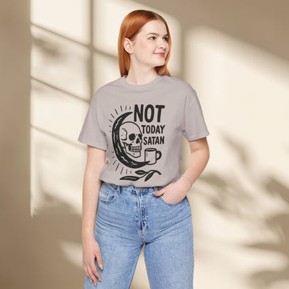 Not Today Satan Shirt