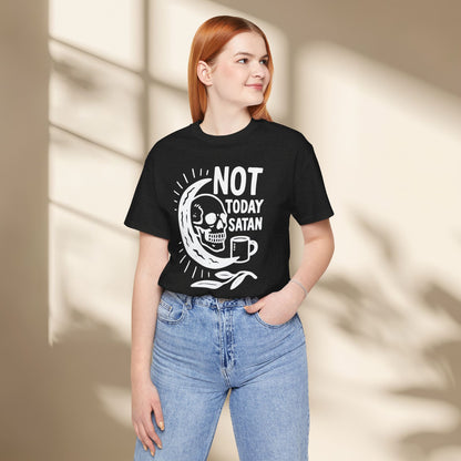 Not Today Satan Shirt