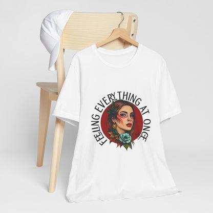 Feeling Everything at Once circle shirt