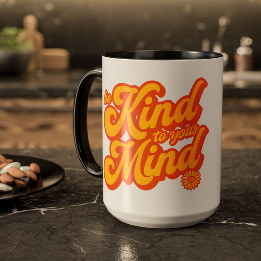 Be Kind to Your Mind Mug