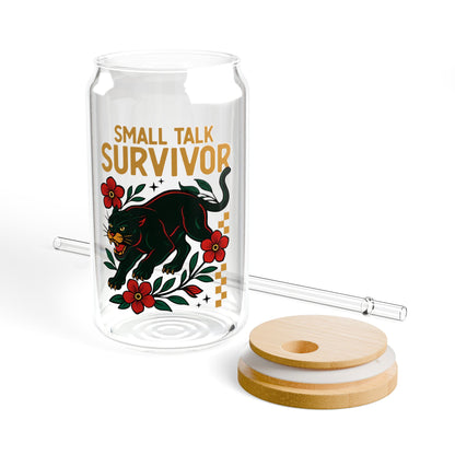 Small Talk Survivor Sipper Glass