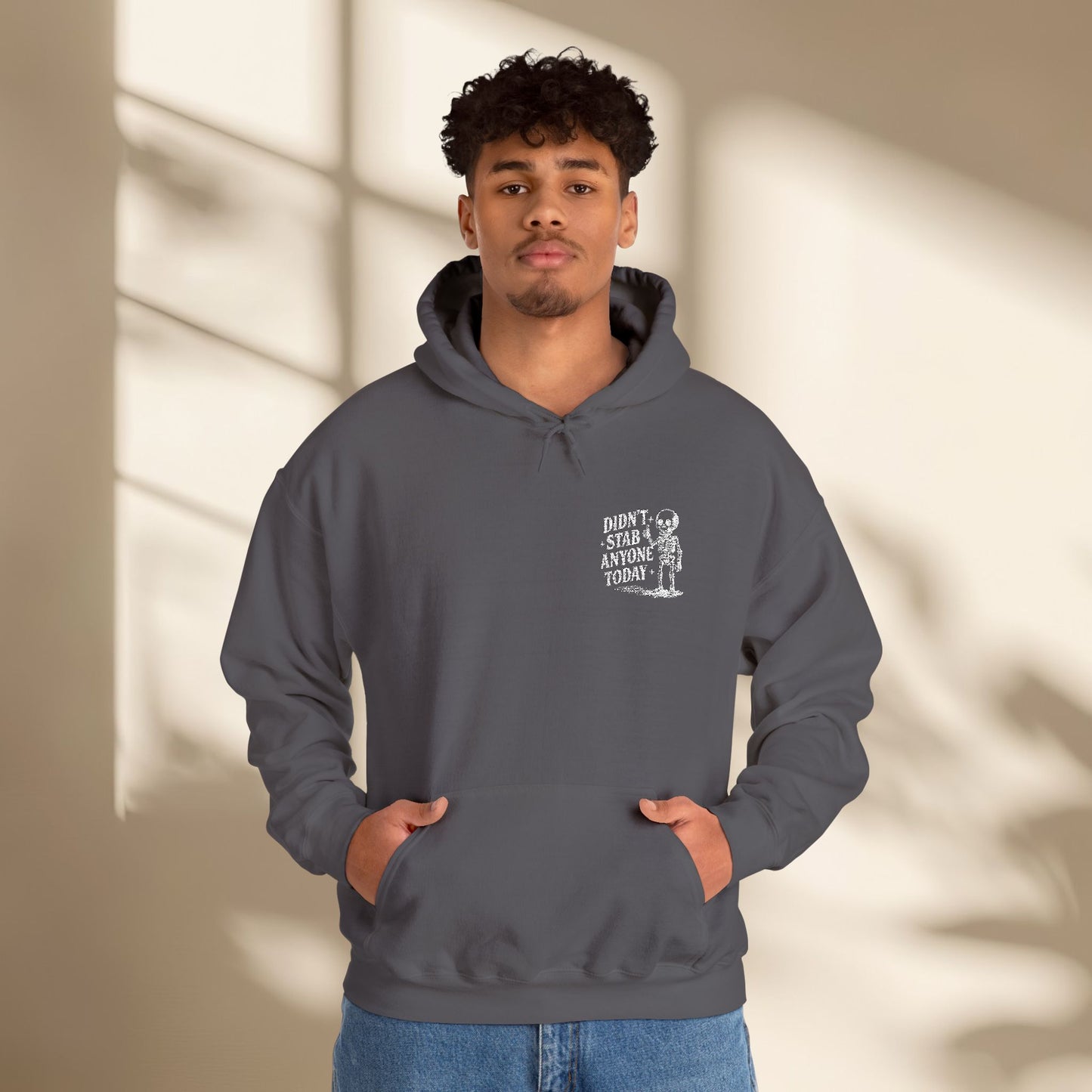 Hoodie - 'Didn't Stab anyone today'