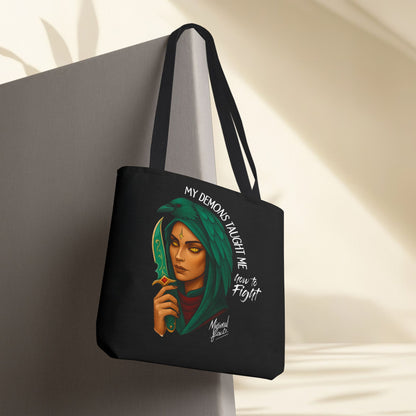 My Demons Taught Me How to Fight Tote Bag