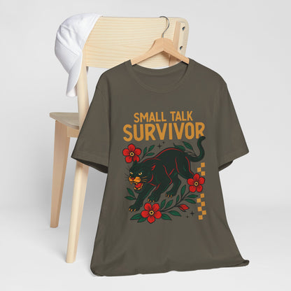 Small Talk Survivor Shirt