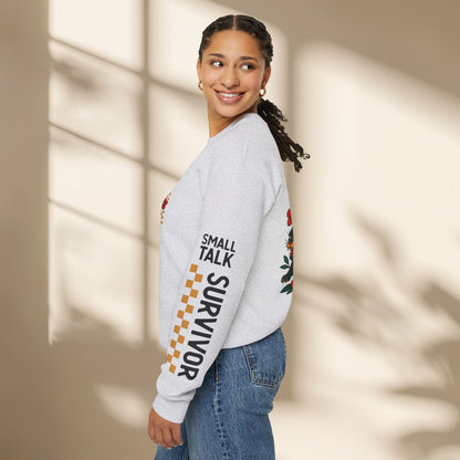 Small Talk Survivor Unisex Sweatshirt