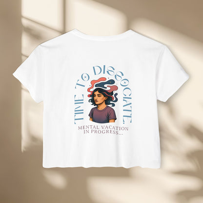 Crop Top - Time to Dissociate Women's Festival Top