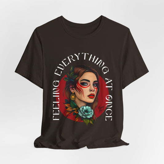 Feeling Everything at Once Shirt