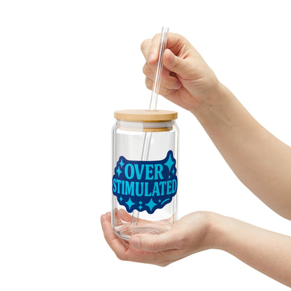 Overstimulated Sipper Glass