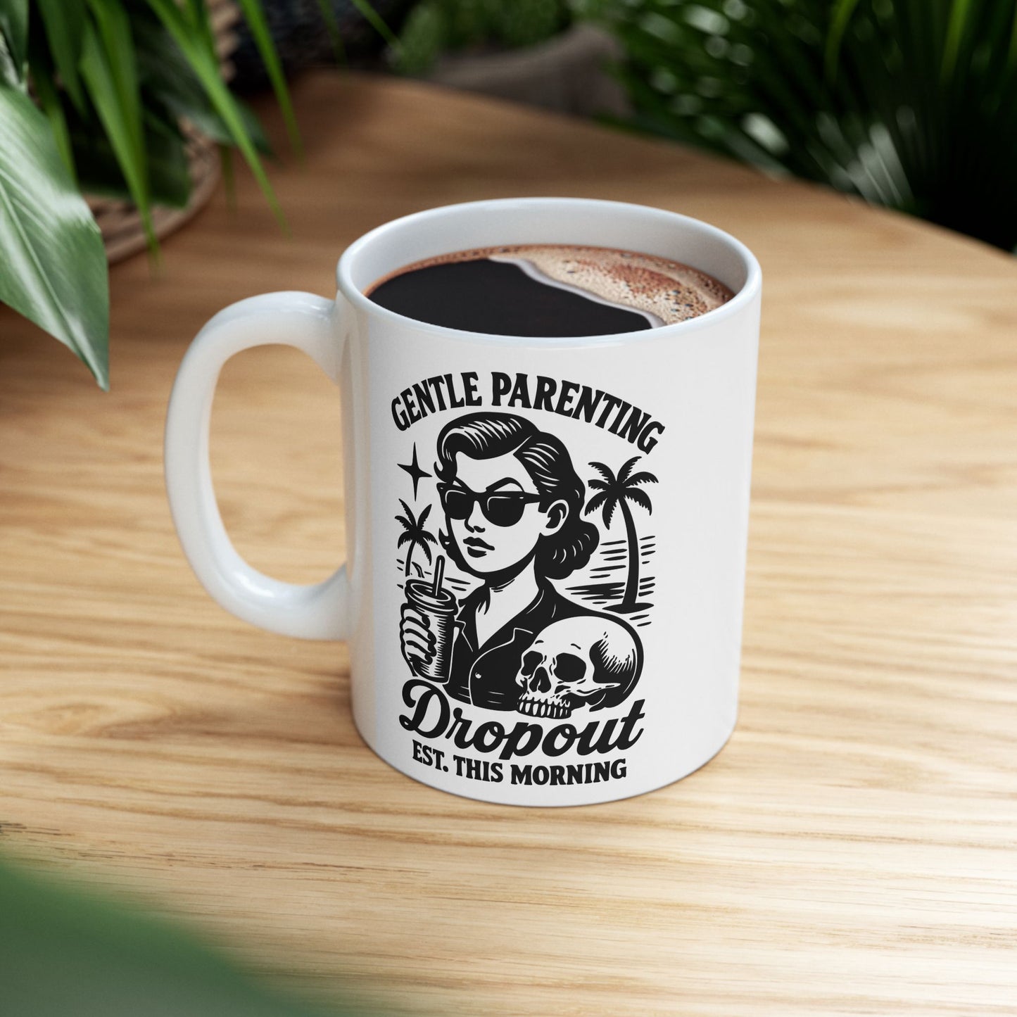 Gentle Parenting Dropout Est Morning Coffee Mug